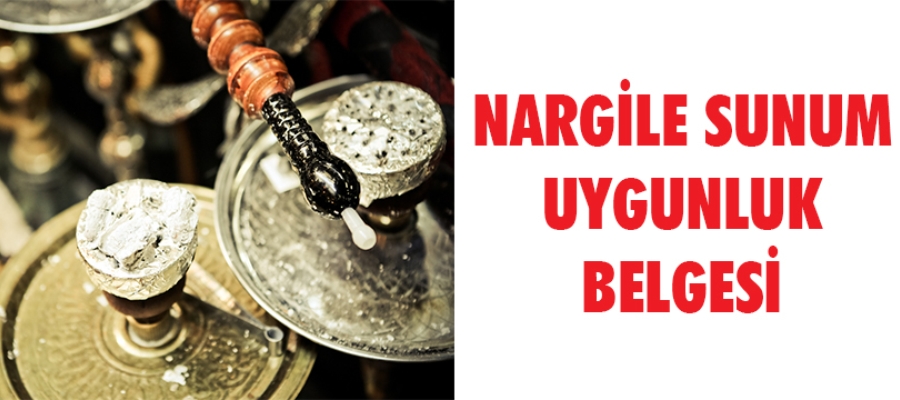 Nargile Sunum Uyumluluk Belgesi